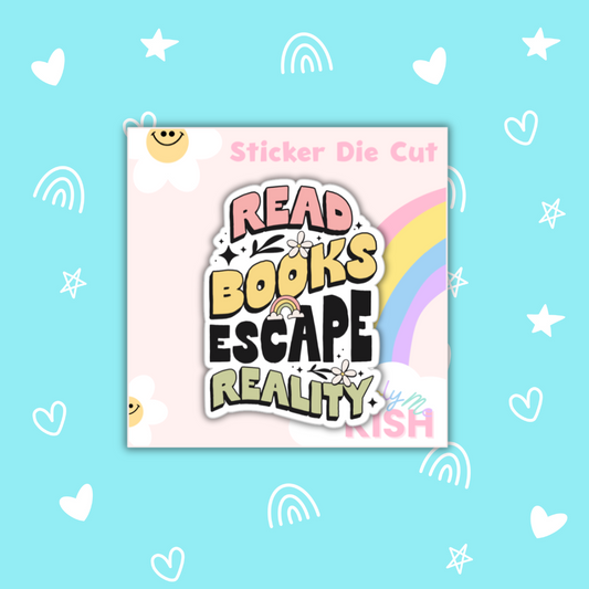 Read Books Escape Reality    | Sticker Die Cut