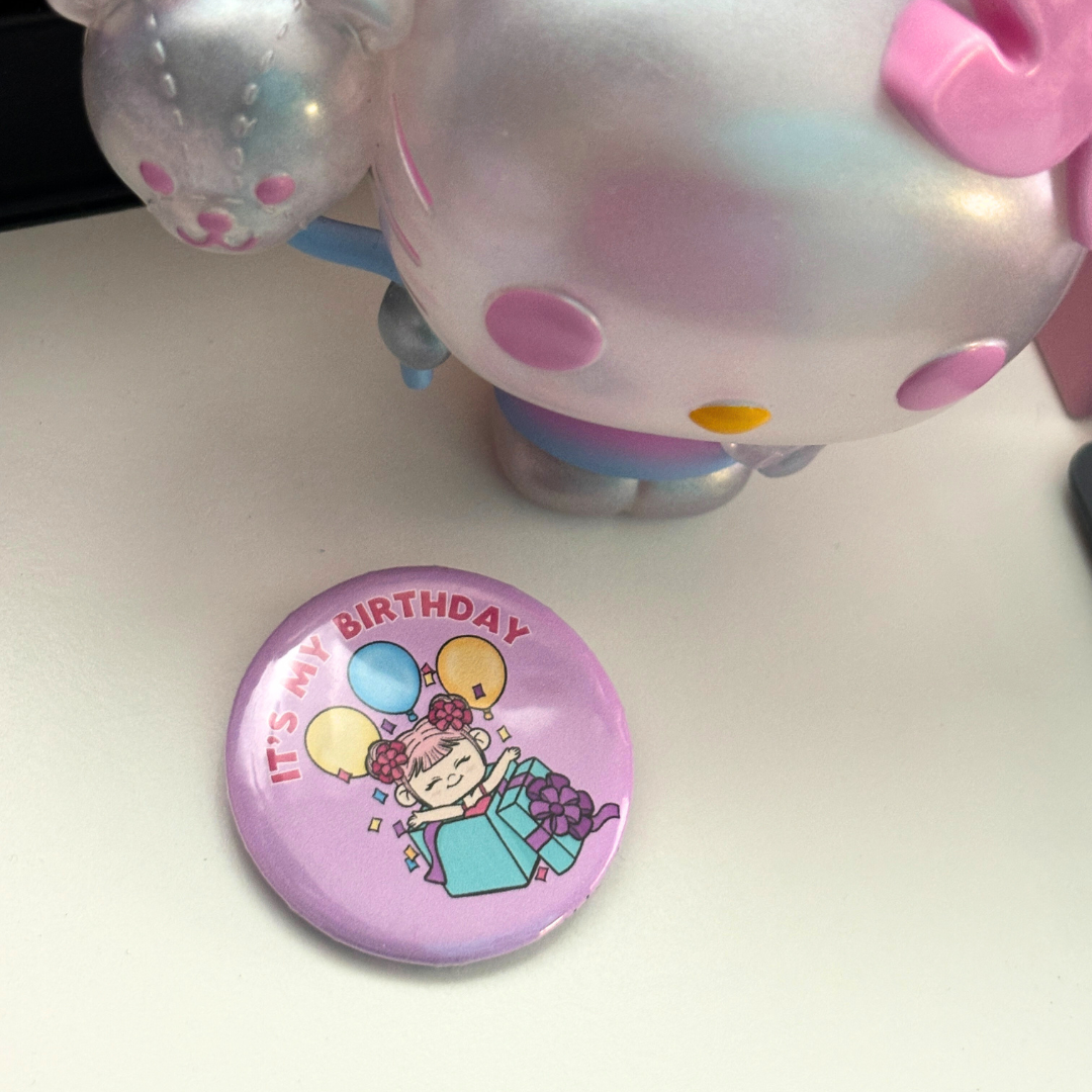 It's My Birthday| Let's Celebrate | Badge|  Pin Back Button