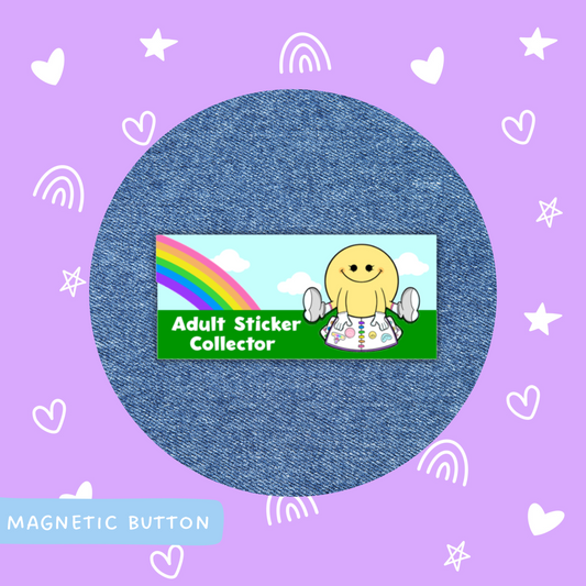 Adult Sticker Collector| Magnetic Button Badge