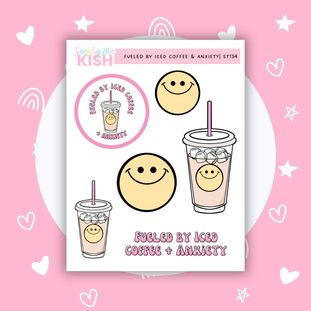 Fueled by Iced Coffee & Anxiety |  Decorative | Stickers