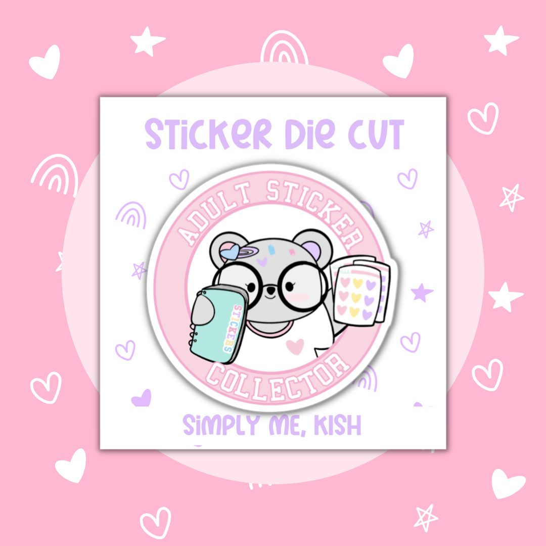 Adult Sticker Collector| Emma Bear | Sticker Die Cut
